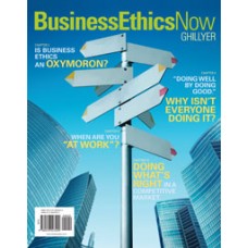 Test Bank for Business Ethics Now, 4e Andrew Ghillyer
